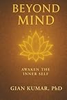 Beyond Mind: Awaken The Inner Self