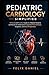 Pediatric Cardiology Simplified: A Visual and Practical Guide for Medical Students and Nurses to Understand Congenital Heart Disease, Diagnosis, and Exam Preparation