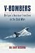 V Bombers: Britain's Nuclea...