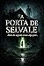 A PORTA DE SELVALE: Além do segredo existe algo pior... (Portuguese Edition)