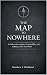 The Map to Nowhere: A Guide...