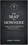 The Map to Nowher...