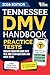 Tennessee DMV Handbook: Practice Drivers Test Guide and Drivers Education Book with Real DMV Exam Questions and Mock Tests