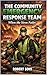 The Community Emergency Response Team: When the Sirens Fade