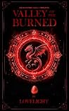 Valley of the Burned by Lovelight