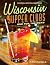 Wisconsin Supper Clubs: One...