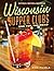 Wisconsin Supper Clubs: One for the Road