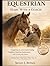 EQUESTRIAN START WITH A COACH: A Gentle Step-by-Step Guide to Building Confidence, Mastering Fundamentals, and Growing with Horses