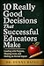 10 Really Good Decisions That Successful Educators Make: Leading with Purpose, Shaping Lives, and Making an Eternal Impact