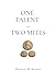 One Talent - Two Mites