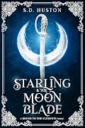 Starling & the Moon Blade