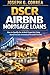 DSCR Airbnb Mortgage Loans: How to Qualify for Airbnb Properties Using Rental Income Instead of Personal Income (The Airbnb Mortgage Loan Mastery)