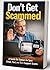 Don’t Get Scammed: A Guide for Seniors to Spot Email, Text, and Tech Support Scams (Safe & Savvy Seniors)