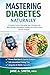 A FOUNDATION TO NATURAL DIABETES MANAGEMENT: A GUIDE TO LIVING A FULL LIFE BEYOND DIABETES MELLITUS (The Natural Wellness Mastery Series Book 2)