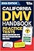 California DMV Handbook: Practice Drivers Test Guide and Drivers Education Book with Real DMV Exam Questions and Mock Tests