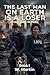 THE LAST MAN ON EARTH IS A LOSER: FROM ZERO TO HERO