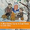 Book cover for A Boy Grows Up In A Coal Town