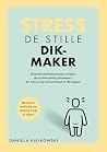 Stress: de stille...