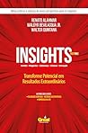 INSIGHTS INSPIRHE: Transforme potencial em resultados extraordinários (Portuguese Edition)