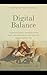 Digital Balance: Reclaiming Your Family Life from Screens: A practical guide to managing screen time, setting boundaries, and improving digital health for kids