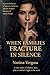 When Families Fracture in Silence by Vanina Vergara When Families Fracture in Silence by Vanina Vergara
