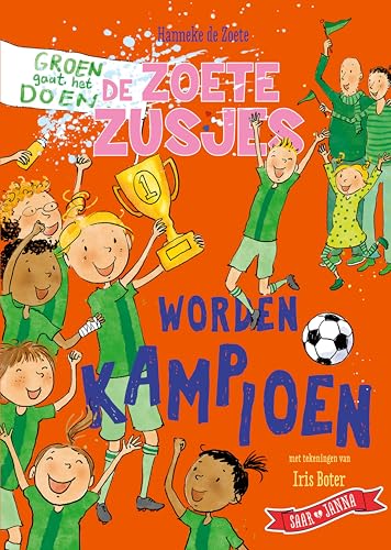 De Zoete Zusjes worden kampioen (Dutch Edition)