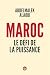 Maroc, le défi de la puissance (French Edition)