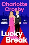 Lucky Break: The ...