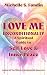 Love Me Unconditionally: A ...