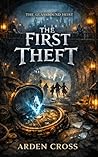 The First Theft (The Glassbound Heist Book 1)