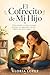 El Cofrecito de Mi Hijo: Cómo enseñar a tu hijo a manejar el dinero con seguridad, valores y hábitos que duran toda la vida (Spanish Edition)