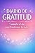 DIARIO DE GRATITUD: 5 minutos al día para transformar tu vida (Spanish Edition)