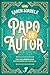 Papo de Autor: Guia de carreira para escritores de fantasia (Portuguese Edition)
