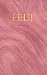 FELT: truths that ache
