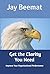Get the Clarity You Need: Improve Your Organizational Performance