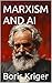 MARXISM AND AI (Political Thought)