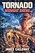 Tornado - Midnight Sirens: Gripping Weather Emergency, High Stakes Rescue Novel (Natural Disaster Stories)