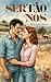SerTão Nós: Ser tão Nós (Brasilidades) (Portuguese Edition)