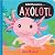 Hello! My Name is Axolotl