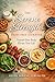 The Serene Strength Dairy-Free Cookbook Nourish Your Body, Elevate Your Life: 30 Wholesome Recipes for a Dairy-Free Lifestyle