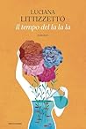 Il tempo del la la la