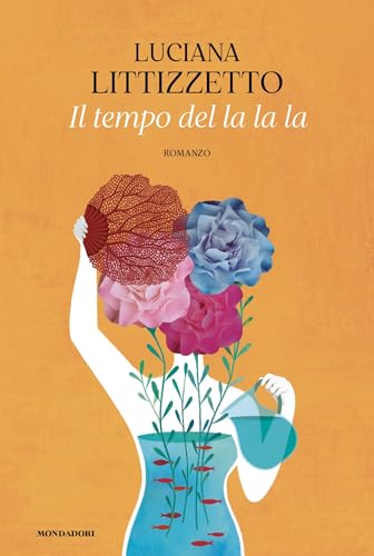Il tempo del la la la (Italian Edition)