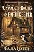 The Unwalked Routes of the Hearthkeeper: A Low-Stakes Cozy Fantasy (The Enchanted Post Chronicles Book 3)