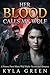 Her Blood Calls My Wolf: A Steamy Fated Mates Wolf Shifter Paranormal Romance