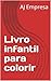 Livro infantil para colorir (Portuguese Edition)