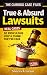 True & Absurd Lawsuits That...
