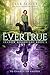 Ever True (Shadow Guardians...