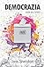 Democrazia: Guida Dell'Utente (Italian Edition)