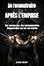 Se reconstruire après l’emprise: Se retrouver. Se reconstruire. Reprendre sa vie en main. (Relations toxiques — Claire Ardent) (French Edition)