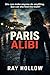 The Paris Alibi (Sam Hart Files Book 1)